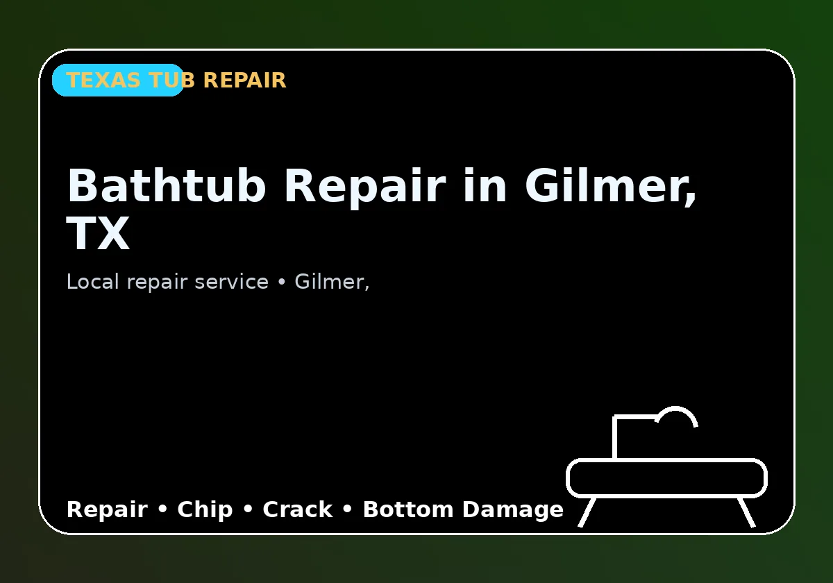 Bathtub Repair in Gilmer, TX