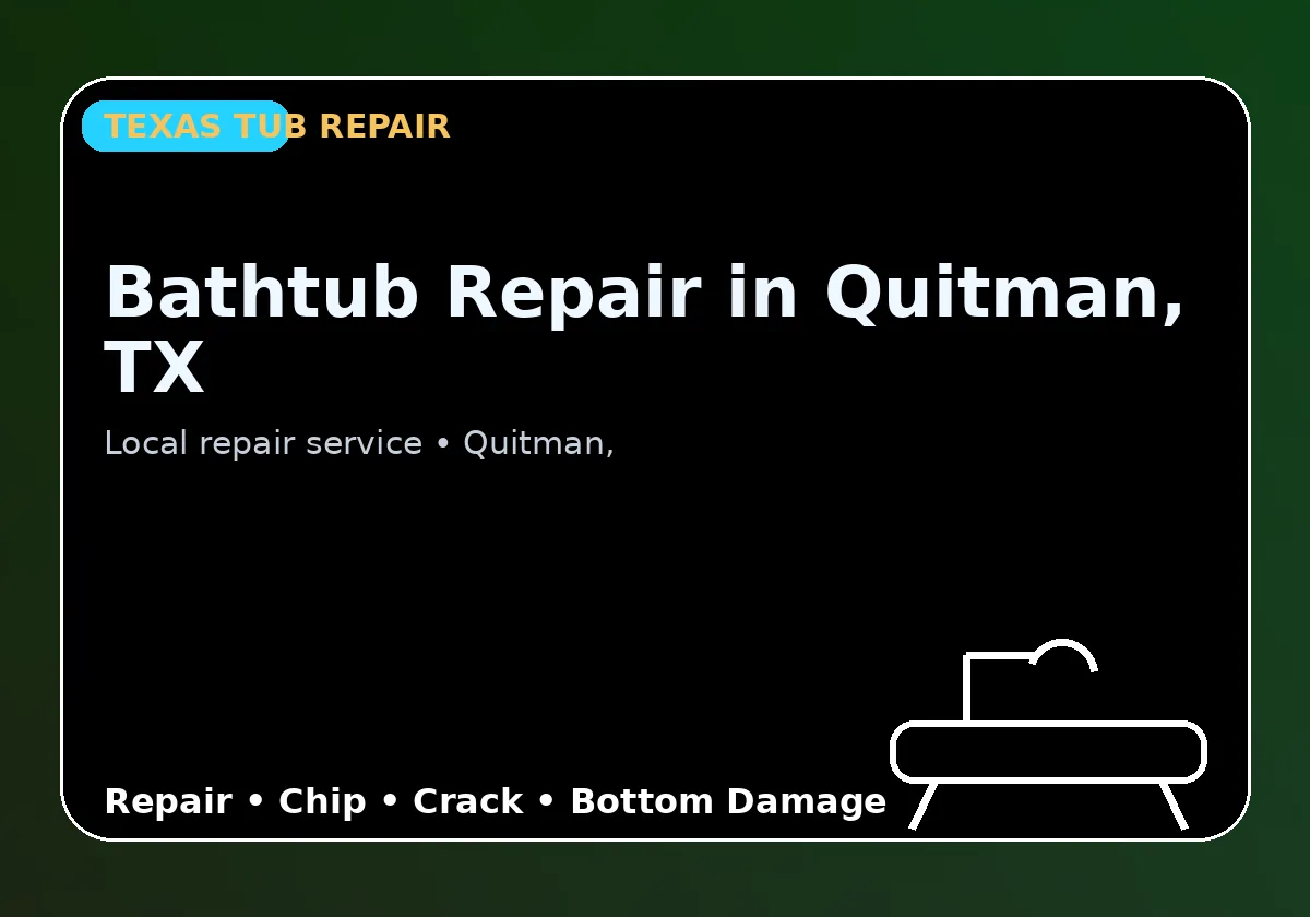 Bathtub Repair in Quitman, TX
