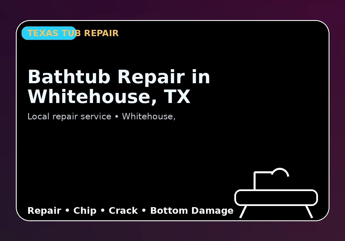Bathtub Repair in Whitehouse, TX