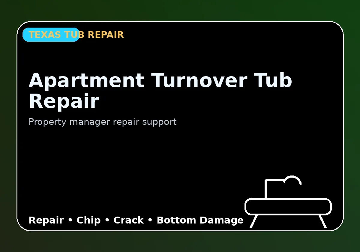 Apartment Turnover Tub Repair - Texas Tub repair information